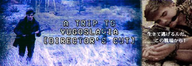 A_Trip_to_Yugoslavia_Directors_Cut.jpg