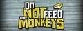 Do-Not-Feed-the-Monkeys.jpg