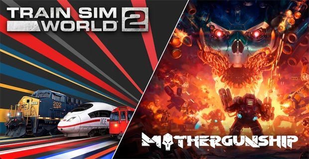 MOTHERGUNSHIP__and__Train_Sim_World2__epicgames.jpg
