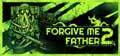 Forgive-Me-Father-2-b