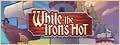 list-While-the-Irons-Hot.jpg